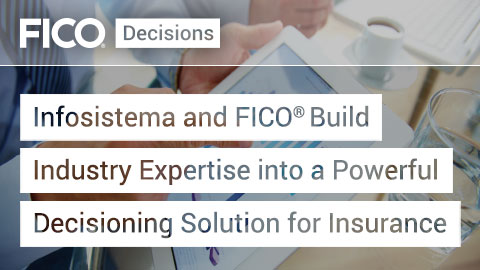 fico expertise decisioning powerful industry build into insurance solution study case thinking latest